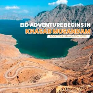 Khasab Musandam Summer Staycation